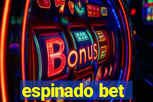 espinado bet